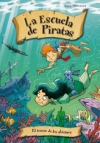 La escuela de piratas: el tesoro de los abismos