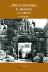 El hombre de Troya. Autobiografía