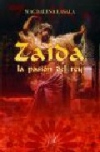Zaida. la pasion del rey