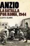 Anzio: la batalla por roma, 1944