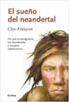 El sueño del neandertal. Por qué se extinguieron los neandertales y nosotros sob