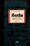 Berlín: ciudad de piedras. libro 1