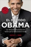 El método obama. las 100 claves comunicativas del hombre que ha revolucionado el