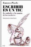 Escribir es un tic: los métodos y las manías de los escritores