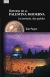 Historia de la palestina moderna. un territorio, dos pueblos