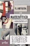 El artista y el matemático. la historia de nicolas bourbaki, el genio que nunca 