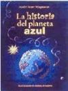 La historia del planeta azul