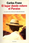 El lugar donde estuvo el paraíso