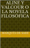 Aline y valcour o la novela filosófica