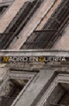 Madrid en guerra. la ciudad clandestina, 1936-1939