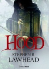 Hood. trilogía del rey cuervo 1