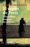 El esplín de parís. pequeños poemas en prosa