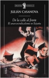 De la calle al frente. el anarcosindicalismo en españa