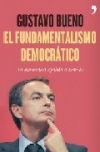 El fundamentalismo democrático. la democracia española a examen
