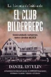 La historia definitiva de el club bilderberg