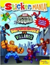 Stickermanía. superhéroes vs. villanos