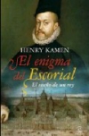 El enigma del escorial. el sueño de un rey