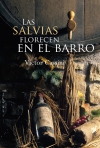 Las salvias florecen en el barro