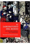 El laboratorio del miedo. una historia general del terrorismo