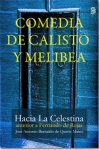 Comedia de calisto y melibea. hacia la celestina anterior a fernando de rojas