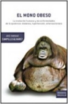 El mono obeso. la evolución humana y las enfermedades de la opulencia: diabetes,