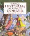 Mágicas historias para antes de dormir. cuentos, fábulas y leyendas