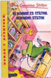 Mi nombre es stilton, geronimo stilton