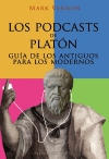 Los podcasts de platón. guía de los antiguos para los modernos