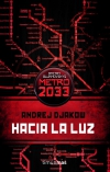 Metro 2033. hacia la luz