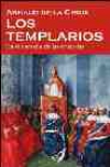 Los templarios. en el corazón de las cruzadas