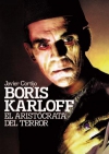 Boris karloff. el aristócrata del terror