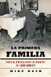 La primera familia. extorsión, venganza, muerte y el nacimiento de la mafia amer