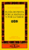 El día de fiesta por la mañana y por la tarde           .