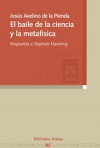 El baile de la ciencia y la metafísica. respuesta a stephen hawking