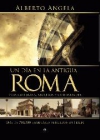 Un día en la antigua roma. vida cotidiana, secretos y curiosidades
