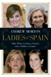 Ladies of spain. sofía, elena, cristina y letizia: entre el deber y el amor
