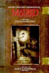 Madrid oculto. una guía práctica