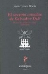 El secreto creador de salvador dalí