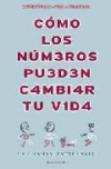 Cómo los números pueden cambiar tu vida