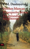 Noches blancas; el pequeño héroe; un episodio vergonzoso