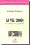 La voz común. una poética para recuperar la vida