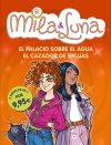 El palacio sobre el agua y el cazador de brujas. mila y luna