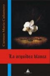 La orquídea blanca