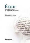 éxito. un libro sobre el rechazo editorial