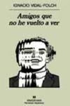 Amigos que no he vuelto a ver