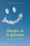 Filosofia de la felicidad. el código de una nueva espiritualidad