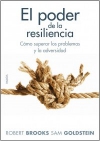 El poder de la resiliencia. cómo superar los problemas y la adversidad