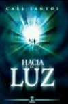 Hacia la luz