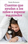 Cuentos que ayudan a los niños a superar sus miedos