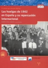 Las huelgas de 1962 en españa y su repercusión internacional